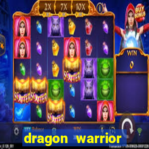 dragon warrior legend champion dinheiro infinito 2024